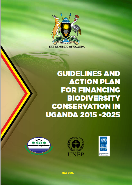 Guidelines and Action Plan for Financing Biodiversity Conservation in Uganda 2015-2025