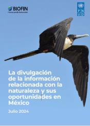 La divulgación de la información relacionada con la naturaleza y sus oportunidades en México Julio 2024